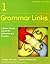 Grammar Links 1: A Theme-Ba...