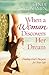 When a Woman Discovers Her Dream by Cindi McMenamin