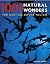 1001 Natural Wonders You Must See Before You Die by Michael Bright 1001 Natural Wonders You Must See Before You Die by Michael Bright