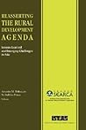Reasserting the Rural Development Agenda: Lessons Learned and Emerging Challenges in Asia