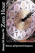 Zero Hour: Stories of Spiritual Suspense