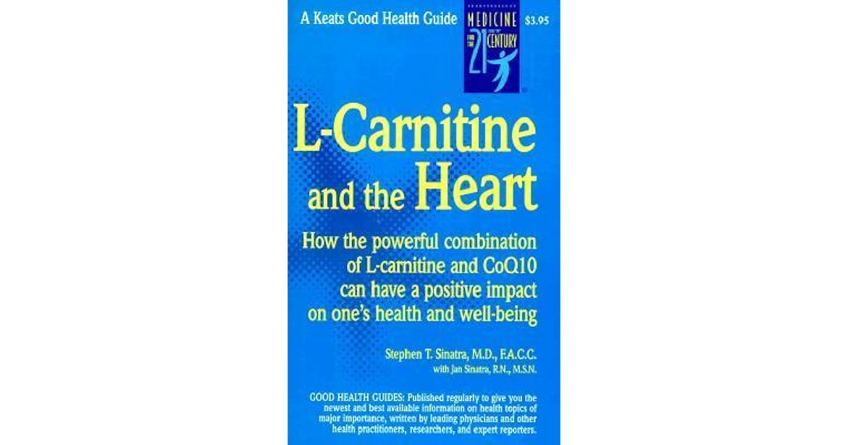 LCarnitine and the Heart by Stephen T. Sinatra