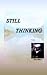Still Thinking by Greg Wallace