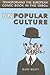 Unpopular Culture by Bart Beaty