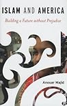 Islam and America: Building a Millennium without Prejudice