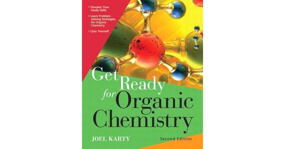 Get Ready for Organic Chemistry by Joel Karty