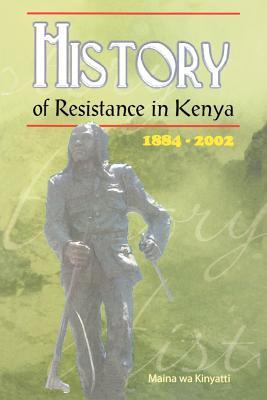 History of Resistance in Kenya (Paperback)