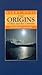 The Origins of Man and the Universe by Barry Long The Origins of Man and the Universe by Barry Long