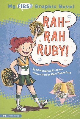 Rah-rah Ruby! (My First Graphic Novel)