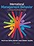 International Management Behavior: Leading With a Global Mindset