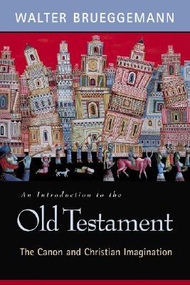 An Introduction to the Old Testament: The Canon and Christian Imagination (Paperback)