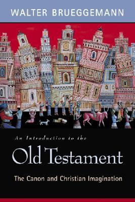 An Introduction to the Old Testament: The Canon and Christian Imagination (Paperback)