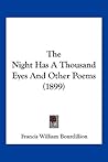 The Night Has A Thousand Eyes And Other Poems