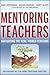 Mentoring Teachers: Navigat...