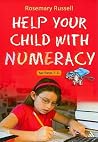 Help Your Child With Numeracy Ages 7-11 Help Your Child With Numeracy Ages 7-11