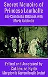 Secret Memoirs of Princess Lamballe