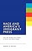 Race and America's Immigran...