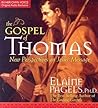 The Gospel of Thomas: New Perspectives on Jesus' Message (W/18-Page Supplement)