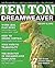 Ten Ton Dreamweaver