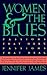 Women & the Blues: Passions...