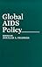 Global AIDS Policy by Douglas A. Feldman