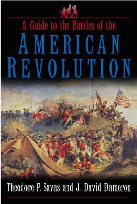 A Guide to the Battles of the American Revolution (Hardcover)
