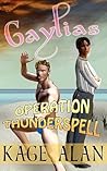 Gaylias: Operation Thunderspell
