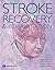 Stroke Recovery and Rehabilitation