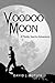 Voodoo Moon by David J. Butler
