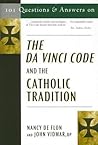 101 Questions & Answers on the Da Vinci Code and the Catholic Tradition
