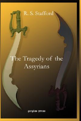 The Tragedy of the Assyrians (Hardcover)