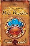 The Last Words of Will Wolfkin
