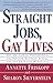 Straight Jobs, Gay Lives: Gay and Lesbian Professionals, The Harvard Business School, and the American Workplace