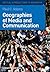 Geographies of Media and Communication