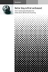 Better Gray in Print on Demand: How to improve grayscale appearance in toner based, 600 dots per inch printing Better Gray in Print on Demand: How to improve grayscale appearance in toner based, 600 dots per inch printing