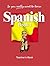 So You Really Want to Learn Spanish Book 1