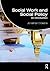 Social Work and Social Policy: An Introduction (Student Social Work)