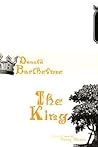 The King by Donald Barthelme