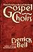 Gospel Choirs by Derrick A. Bell
