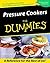 Pressure Cookers for Dummies