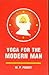 Yoga for the Modern Man