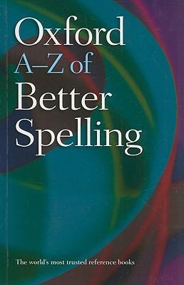 Oxford A-Z of Better Spelling (Paperback)