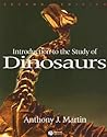 Introduction to the Study of Dinosaurs by Anthony J. Martin