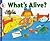What's Alive? (Let's Read-And-Find-Out Science (Library))