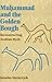 Muhammad and the Golden Bough: Reconstructing Arabian Myth