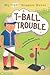 T-Ball Trouble (My First Graphic Novel)