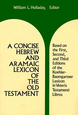 A Concise Hebrew and Aramaic Lexicon of the Old Testament (Eerdmans Language Resources (ELR))
