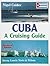 Cuba: A Cruising Guide