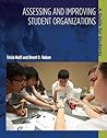 Assessing and Improving Student Organizations: A Guide for Students (An ACPA Co-Publication)