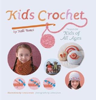 Kids Crochet: Projects for Kids of All Ages (Hardcover)